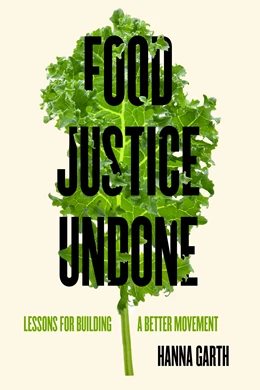 Abbildung von Garth | Food Justice Undone | 1. Auflage | 2026 | 88 | beck-shop.de