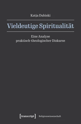 Abbildung von Dubiski | Vieldeutige Spiritualität | 1. Auflage | 2025 | 58 | beck-shop.de