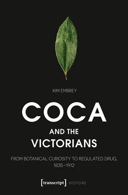 Abbildung von Embrey | Coca and the Victorians | 1. Auflage | 2025 | 244 | beck-shop.de