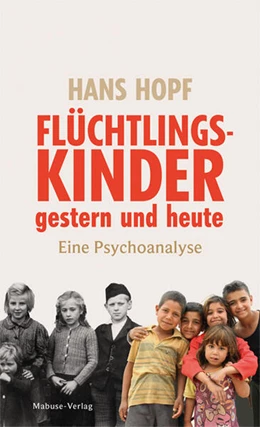 Abbildung von Hopf | Flüchtlingskinder gestern und heute | 1. Auflage | 2025 | beck-shop.de