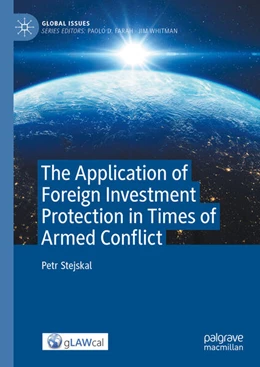 Abbildung von Stejskal | The Application of Foreign Investment Protection in Times of Armed Conflict | 1. Auflage | 2025 | beck-shop.de