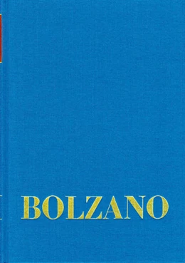 Abbildung von Bolzano / Müller | Bernard Bolzano Gesamtausgabe / Reihe I: Schriften. Band 10: Lebensbeschreibung des Dr. B. Bolzano mit einigen seiner ungedruckten Aufsätze und dem Bildnisse des Verfassers (Sulzbach 1836) | 1. Auflage | 2025 | beck-shop.de