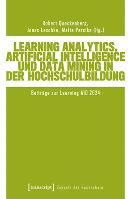 Abbildung von Queckenberg / Leschke | Learning Analytics, Artificial Intelligence und Data Mining in der Hochschulbildung | 1. Auflage | 2025 | beck-shop.de