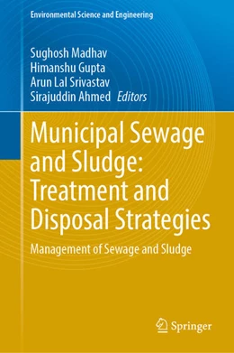 Abbildung von Madhav / Gupta | Municipal Sewage and Sludge: Treatment and Disposal Strategies | 1. Auflage | 2025 | beck-shop.de