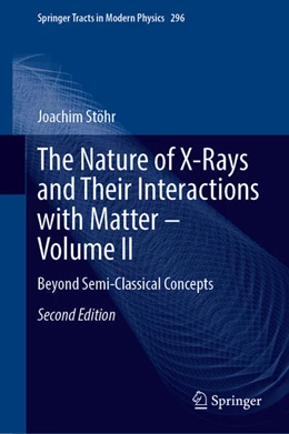 Abbildung von Stöhr | The Nature of X-Rays and Their Interactions with Matter – Volume II | 2. Auflage | 2026 | beck-shop.de