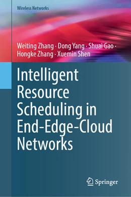 Abbildung von Zhang / Yang | Intelligent Resource Scheduling in End-Edge-Cloud Networks | 1. Auflage | 2026 | beck-shop.de
