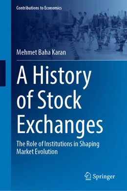 Abbildung von Karan | A History of Stock Exchanges | 1. Auflage | 2025 | beck-shop.de