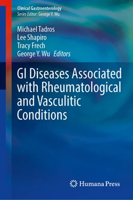Abbildung von Tadros / Shapiro | GI Diseases Associated with Rheumatological and Vasculitic Conditions | 1. Auflage | 2026 | beck-shop.de