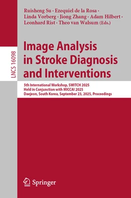 Abbildung von Su / de la Rosa | Image Analysis in Stroke Diagnosis and Interventions | 1. Auflage | 2025 | beck-shop.de