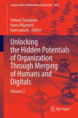 Abbildung von Štavljanin / Mijatovic | Unlocking the Hidden Potentials of Organization Through Merging of Humans and Digitals | 1. Auflage | 2025 | beck-shop.de