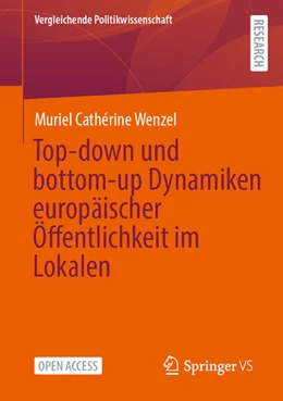 Abbildung von Wenzel | Top-down und bottom-up Dynamiken europäischer Öffentlichkeit im Lokalen | 1. Auflage | 2025 | beck-shop.de