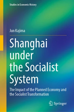 Abbildung von Kajima | Shanghai under the Socialist System | 1. Auflage | 2026 | beck-shop.de