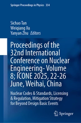 Abbildung von Tan / Xu | Proceedings of the 32nd International Conference on Nuclear Engineering— Volume 8; ICONE 2025, 22-26 June, Weihai, China | 1. Auflage | 2026 | beck-shop.de