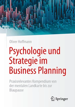 Abbildung von Hoffmann | Psychologie und Strategie im Business Planning | 1. Auflage | 2025 | beck-shop.de