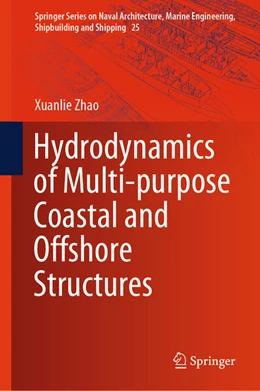 Abbildung von Zhao | Hydrodynamics of Multi-purpose Coastal and Offshore Structures | 1. Auflage | 2025 | beck-shop.de