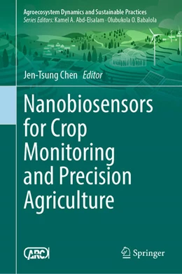 Abbildung von Chen | Nanobiosensors for Crop Monitoring and Precision Agriculture | 1. Auflage | 2025 | beck-shop.de