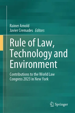 Abbildung von Arnold / Cremades | Rule of Law, Technology and Environment | 1. Auflage | 2025 | beck-shop.de