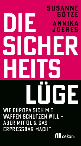 Abbildung von Götze / Joeres | Die Sicherheitslüge | 1. Auflage | 2025 | beck-shop.de