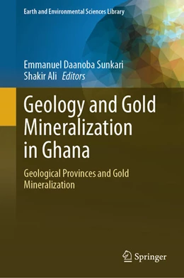 Abbildung von Sunkari / Ali | Geology and Gold Mineralization in Ghana | 1. Auflage | 2025 | beck-shop.de