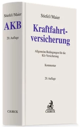 Abbildung von Stiefel / Maier | Kraftfahrtversicherung: AKB | 20. Auflage | 2026 | beck-shop.de
