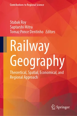 Abbildung von Roy / Mitra | Railway Geography | 1. Auflage | 2026 | beck-shop.de