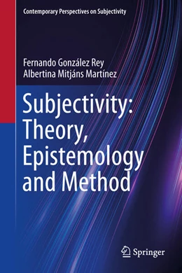 Abbildung von González Rey / Martínez | Subjectivity: Theory, Epistemology and Method | 1. Auflage | 2025 | beck-shop.de
