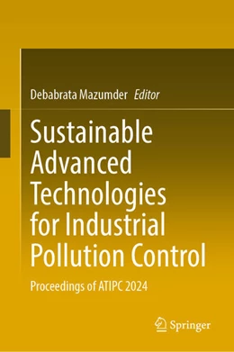 Abbildung von Mazumder | Sustainable Advanced Technologies for Industrial Pollution Control | 1. Auflage | 2026 | beck-shop.de