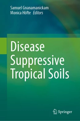 Abbildung von Gnanamanickam / Höfte | Disease Suppressive Tropical Soils | 1. Auflage | 2025 | beck-shop.de