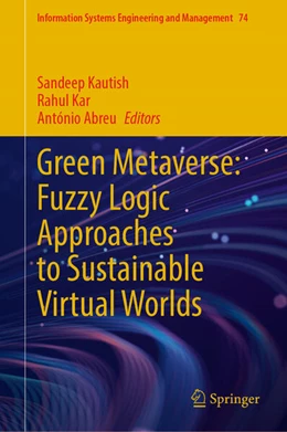 Abbildung von Kautish / Kar | Green Metaverse: Fuzzy Logic Approaches to Sustainable Virtual Worlds | 1. Auflage | 2026 | beck-shop.de