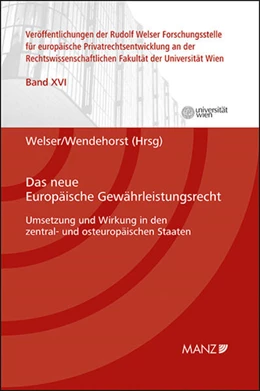 Abbildung von Welser / Wendehorst | Das neue Europäische Gewährleistungsrecht Umsetzung und Wirkung in den Zentral- und Osteuropäischen Staaten | 1. Auflage | 2025 | 16 | beck-shop.de