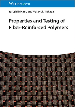 Abbildung von Miyano / Nakada | Properties and Testing of Fiber-Reinforced Polymers | 1. Auflage | 2026 | beck-shop.de