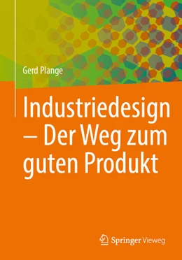 Abbildung von Plange | Industriedesign – Der Weg zum guten Produkt | 1. Auflage | 2026 | beck-shop.de