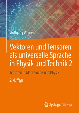 Abbildung von Werner | Vektoren und Tensoren als universelle Sprache in Physik und Technik 2 | 2. Auflage | 2025 | beck-shop.de