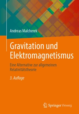 Abbildung von Malcherek | Gravitation und Elektromagnetismus | 3. Auflage | 2026 | beck-shop.de