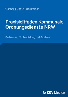 Abbildung von Cosack / Gante | Praxisleitfaden Kommunale Ordnungsdienste NRW | 1. Auflage | 2026 | beck-shop.de