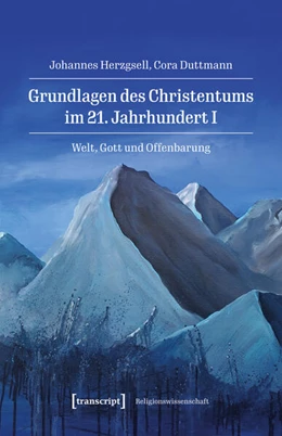 Abbildung von Herzgsell / Duttmann | Grundlagen des Christentums im 21. Jahrhundert I | 1. Auflage | 2025 | 54 | beck-shop.de