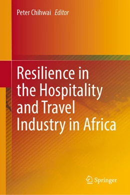 Abbildung von Chihwai | Resilience in the Hospitality and Travel Industry in Africa | 1. Auflage | 2026 | beck-shop.de