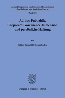 Abbildung von Schwarzfischer | Ad-hoc-Publizität, Corporate-Governance-Dimension und persönliche Haftung | 1. Auflage | 2025 | beck-shop.de