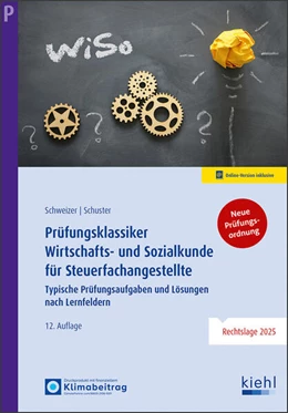 Abbildung von Schweizer / Schuster | Prüfungsklassiker Wirtschafts- und Sozialkunde für Steuerfachangestellte | 12. Auflage | 2025 | beck-shop.de