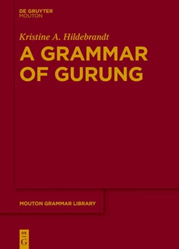 Abbildung von Hildebrandt | A Grammar of Gurung | 1. Auflage | 2025 | beck-shop.de