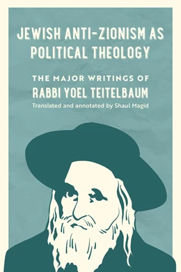Abbildung von Teitelbaum | Jewish Anti-Zionism as Political Theology | 1. Auflage | 2026 | 5 | beck-shop.de