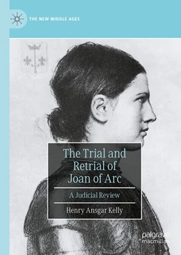 Abbildung von Kelly | The Trial and Retrial of Joan of Arc | 1. Auflage | 2026 | beck-shop.de