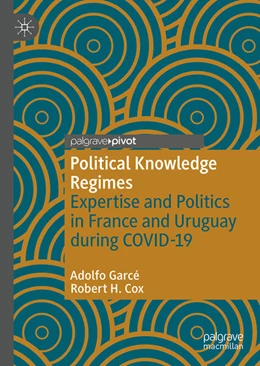 Abbildung von Garcé / Cox | Political Knowledge Regimes | 1. Auflage | 2025 | beck-shop.de