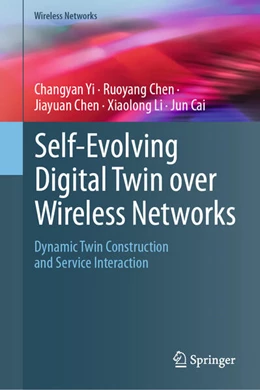 Abbildung von Yi / Chen | Self-Evolving Digital Twin Over Wireless Networks | 1. Auflage | 2026 | beck-shop.de