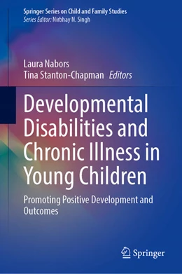 Abbildung von Nabors / Stanton-Chapman | Developmental Disabilities and Chronic Illness in Young Children | 1. Auflage | 2026 | beck-shop.de