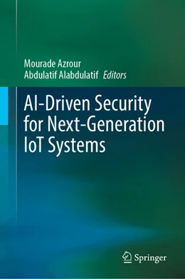 Abbildung von Azrour / Alabdulatif | AI-Driven Security for Next-Generation IoT Systems | 1. Auflage | 2026 | beck-shop.de