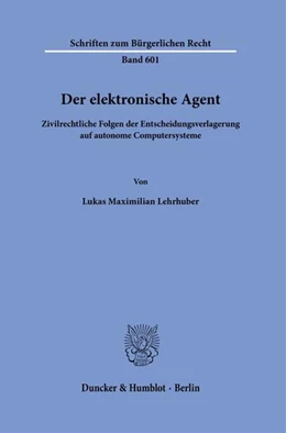 Abbildung von Lehrhuber | Der elektronische Agent | 1. Auflage | 2025 | beck-shop.de