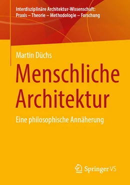 Abbildung von Düchs | Menschliche Architektur | 1. Auflage | 2026 | beck-shop.de