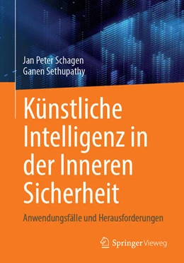 Abbildung von Schagen / Sethupathy | Künstliche Intelligenz in der Inneren Sicherheit | 1. Auflage | 2026 | beck-shop.de