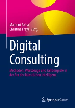 Abbildung von Arica / Freye | Digital Consulting | 1. Auflage | 2026 | beck-shop.de